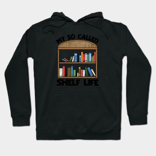 My So Called Shelf Life Bookcase Hoodie